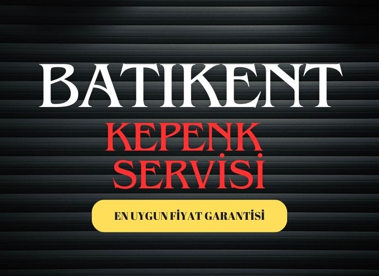 Batıkent Manuel Kepenk Tamiri Servisi